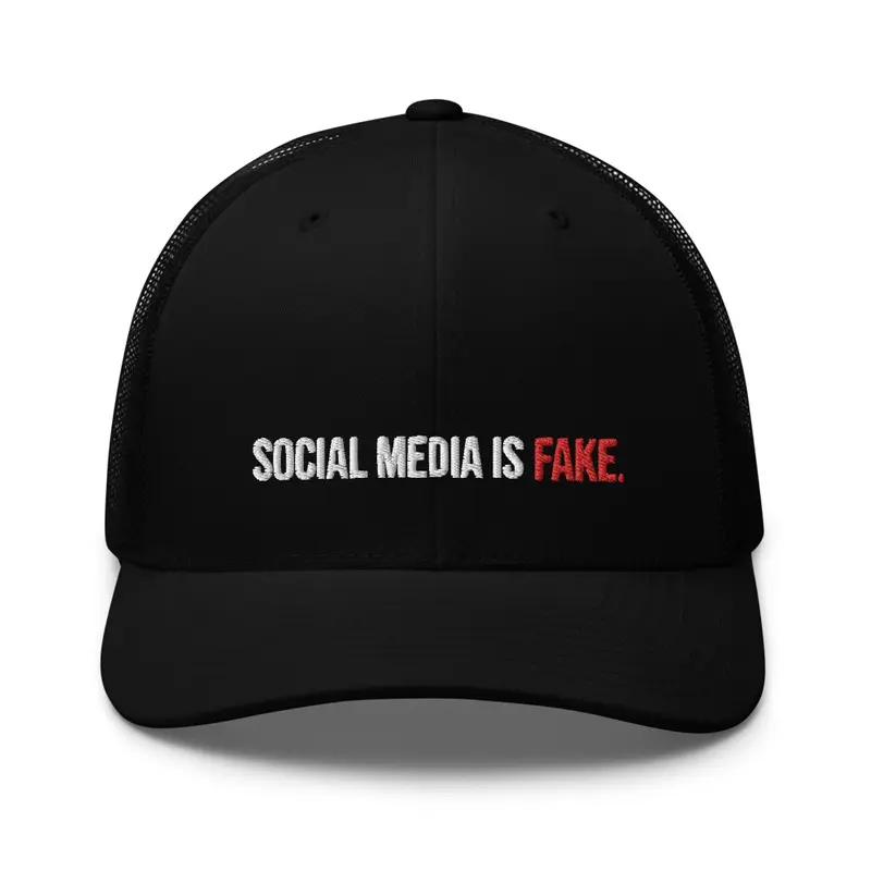 Social Media Is Fake