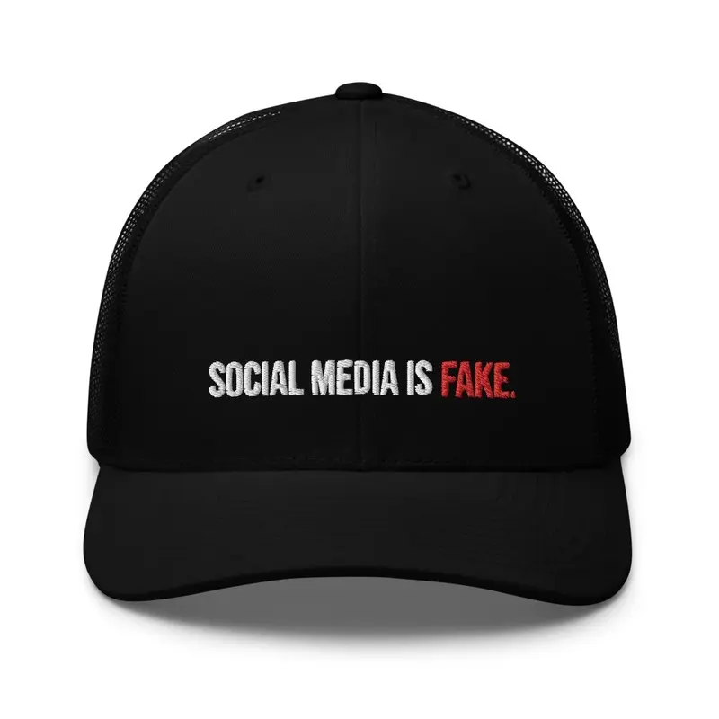 Social Media Is Fake