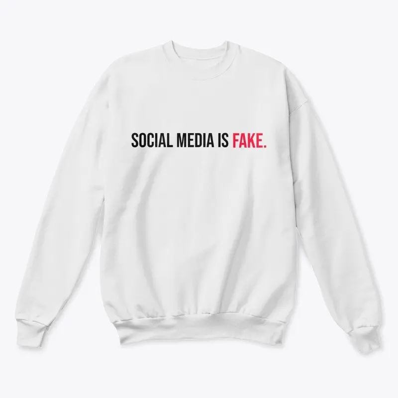 Social Media Is Fake Apparel